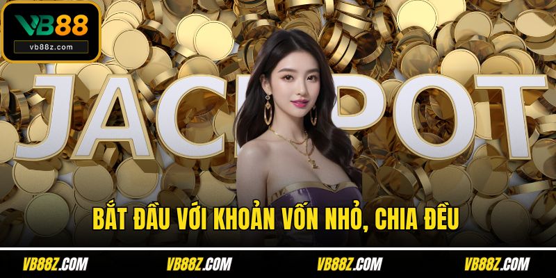 Bắt đầu với khoản vốn nhỏ, chia đều