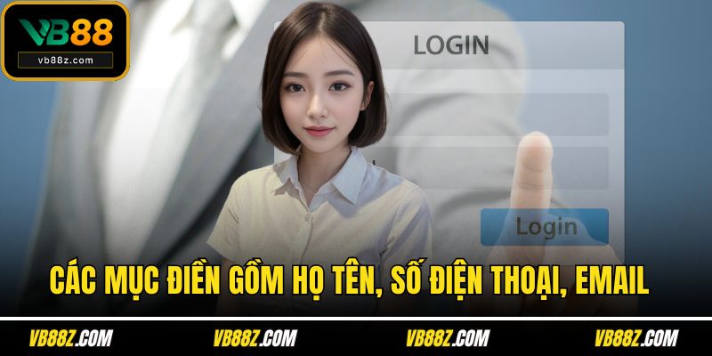 Các mục điền gồm họ tên, số điện thoại, email