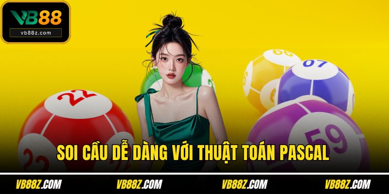 Soi cầu dễ dàng với thuật toán Pascal